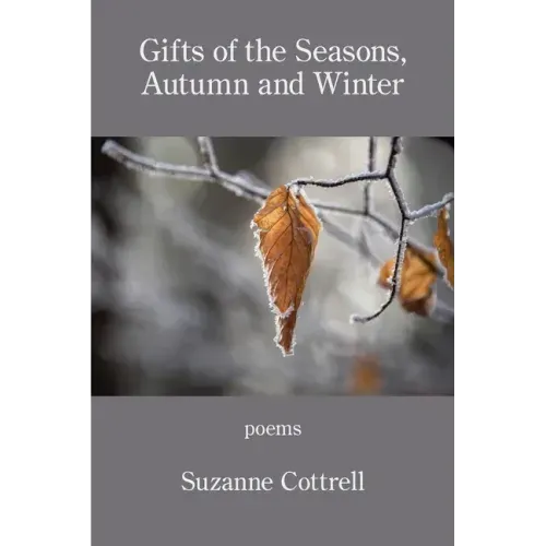 Gifts of the Seasons, Autumn and Winter