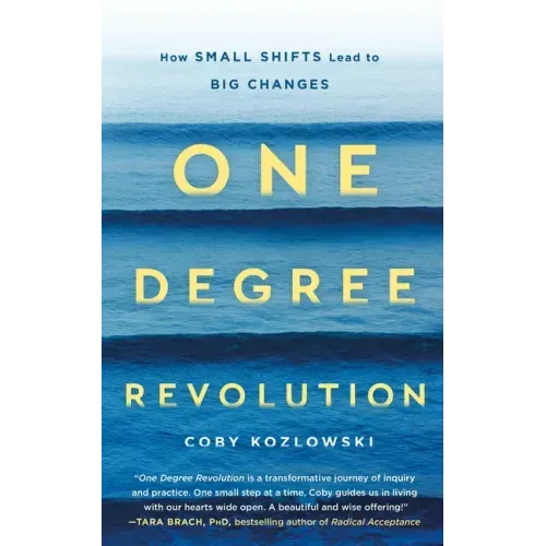 One Degree Revolution: How Small Shifts Lead to Big Changes