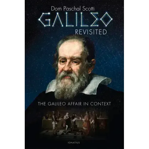 Galileo Revisited: The Galileo Affair in Context