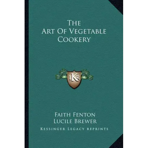 The Art of Vegetable Cookery
