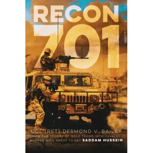 Recon 701: A story of Resiliency, Brotherhood, and Triumph, as told by the troopers of G/10 CAV