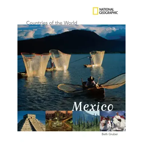 National Geographic Countries of the World: Mexico