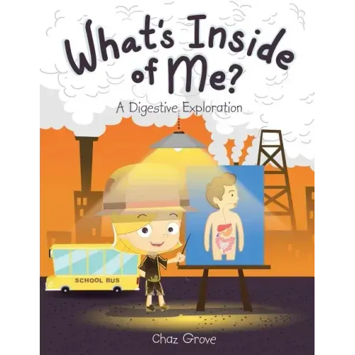 What's Inside of Me?: A Digestive Exploration