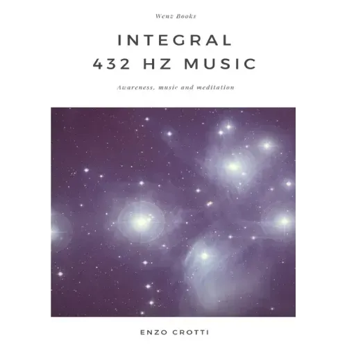 Integral 432 Hz Music - Awareness, music and meditation