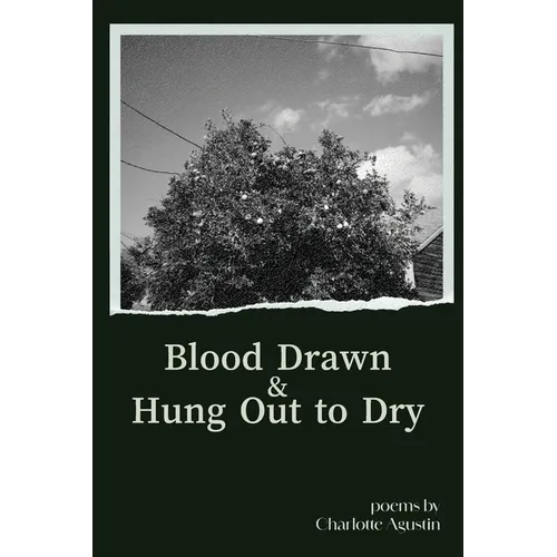 Blood Drawn & Hung Out to Dry