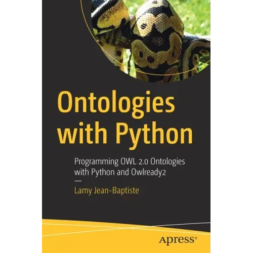 Ontologies with Python: Programming Owl 2.0 Ontologies with Python and Owlready2