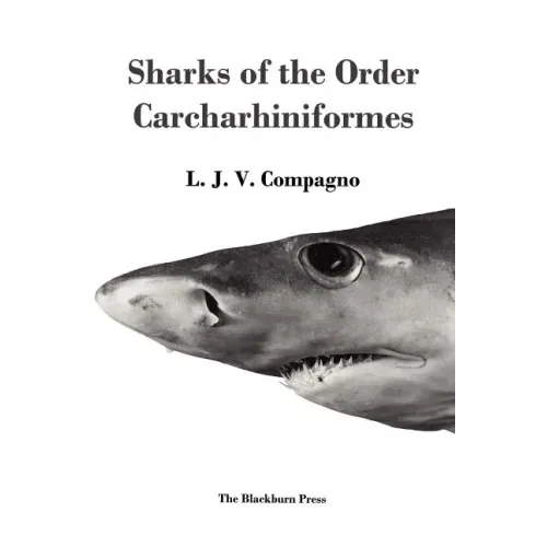 Sharks of the Order Carcharhiniformes