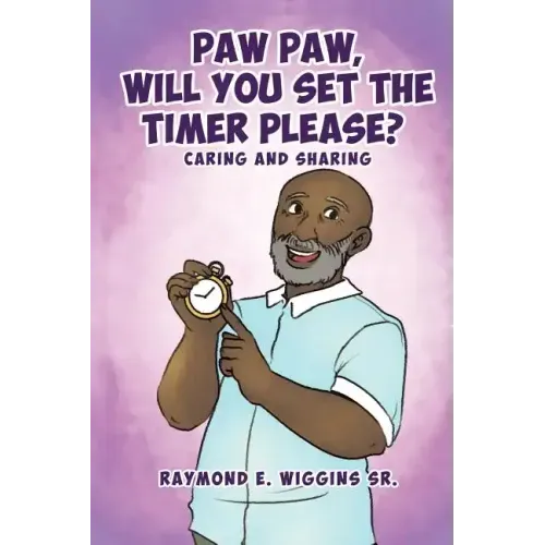 Paw Paw, Will You Set The Timer Please?
