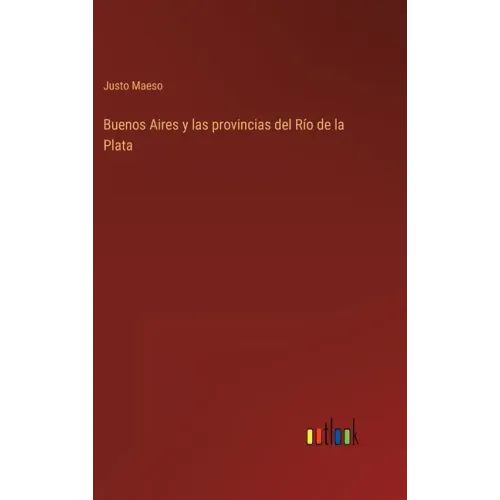 Buenos Aires y las provincias del Río de la Plata