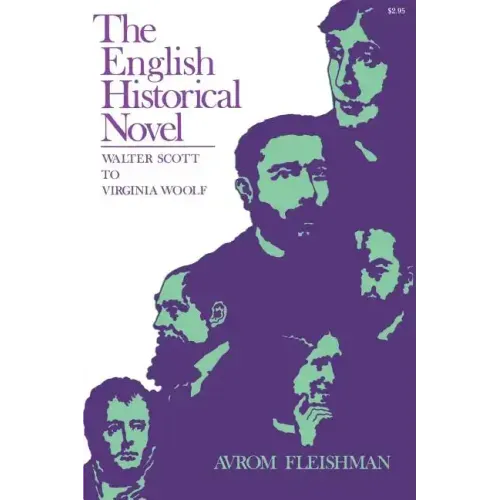 The English Historical Novel: Walter Scott to Virginia Woolf