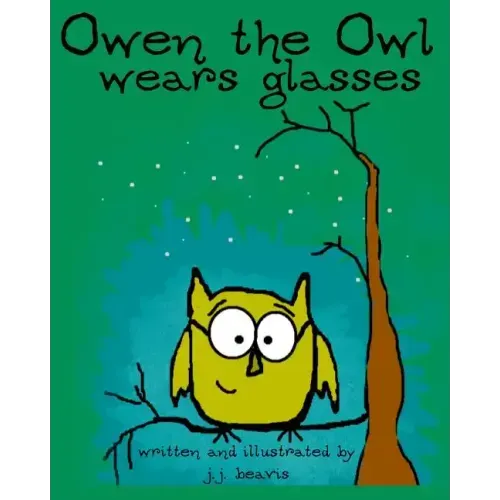 Owen the Owl Wears Glasses