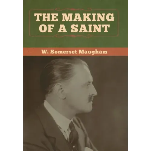 The Making of a Saint
