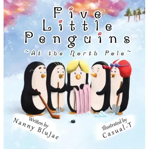 Five Little Penguins At the North Pole