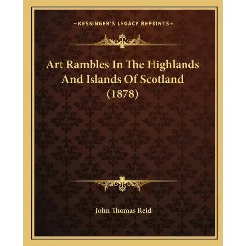 Art Rambles in the Highlands and Islands of Scotland (1878)