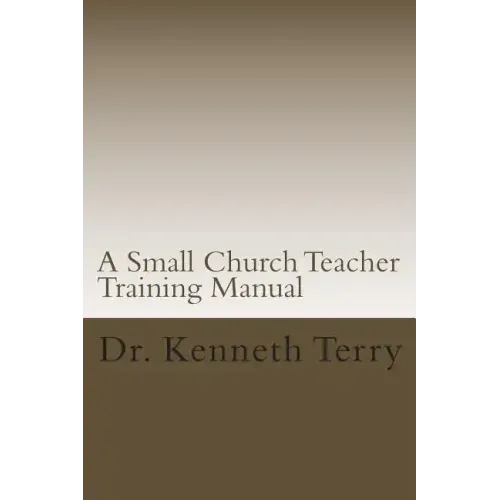 A Small Church Teacher Training Manual