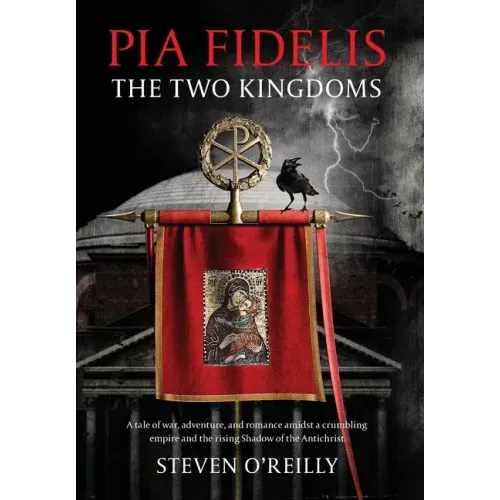 Pia Fidelis: The Two Kingdoms
