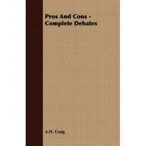 Pros And Cons - Complete Debates