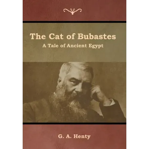 The Cat of Bubastes: A Tale of Ancient Egypt