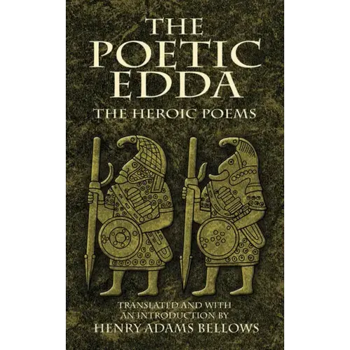 The Poetic Edda: The Heroic Poems