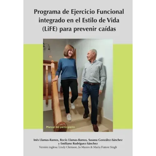Programa de Ejercicio Funcional integrado en el Estilo de Vida (LiFE) para prevenir caídas - Manual del participante