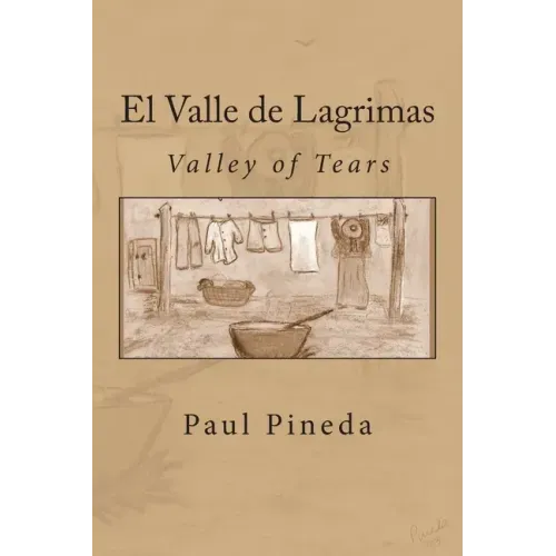 El Valle de Lagrimas: Valley of Tears