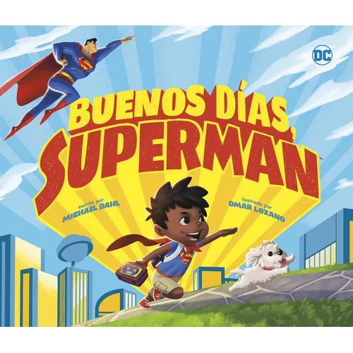 Buenos Días, Superman (Good Morning, Superman!)