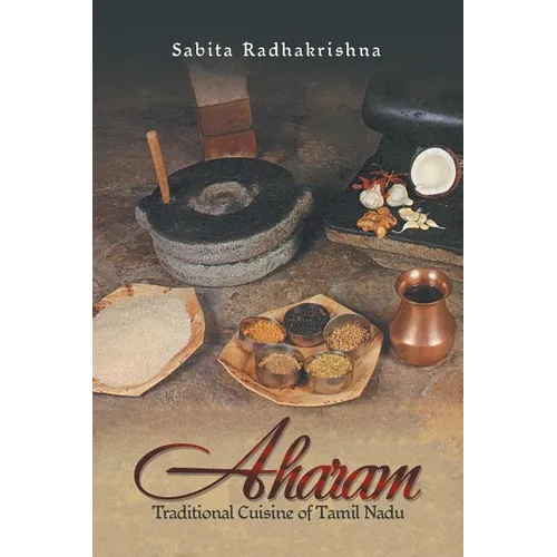 Aharam: Traditional Cuisine of Tamil Nadu