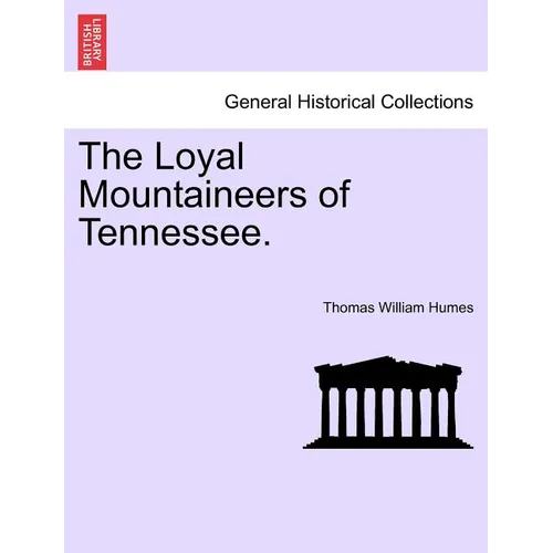 The Loyal Mountaineers of Tennessee.