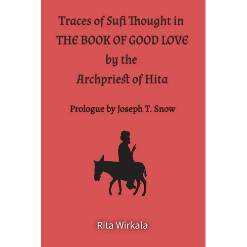 Traces of Sufi Thought in the Book of Good Love by the Archpriest of Hita