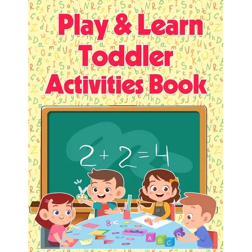 Play And Learn Toddler Activities Book