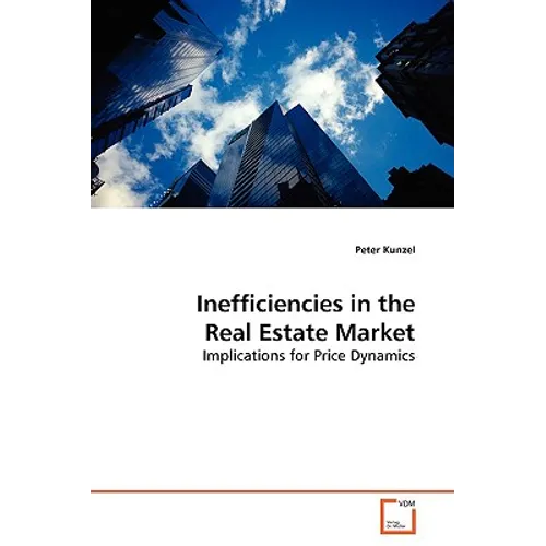 Inefficiencies in the Real Estate Market
