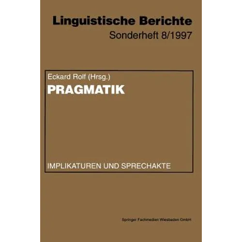 Pragmatik: Implikaturen Und Sprechakte