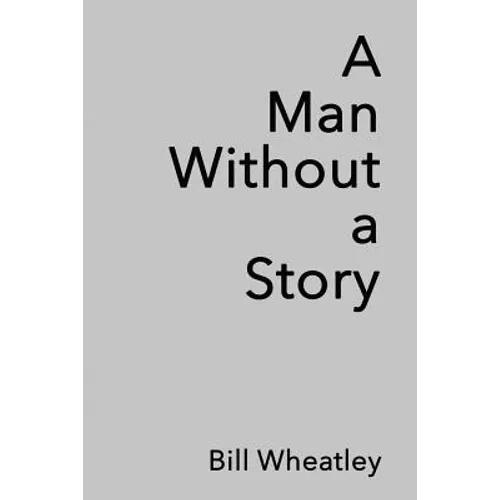 A Man Without a Story