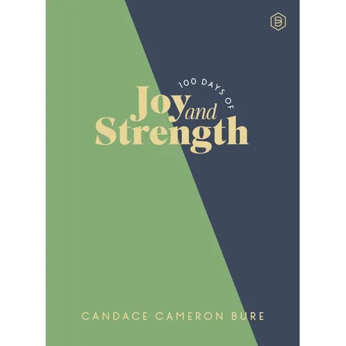 100 Days of Joy and Strength: Daily Devotions to Help You Find Overwhelming Peace on Busy Days (a 100-Day Devotional)