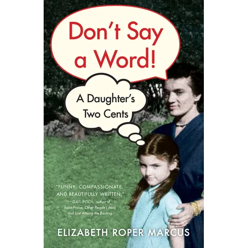 Don't Say a Word: A Daughter's Two Cents