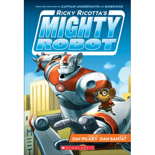 Ricky Ricotta's Mighty Robot