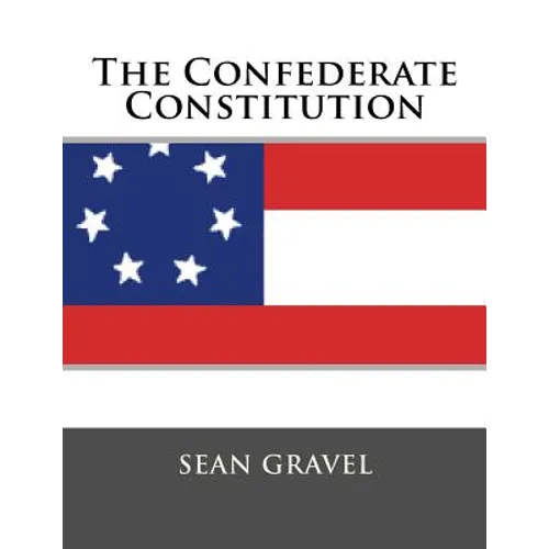 The Confederate Constitution