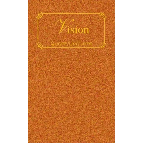 Vision: Quotes of Inspiration