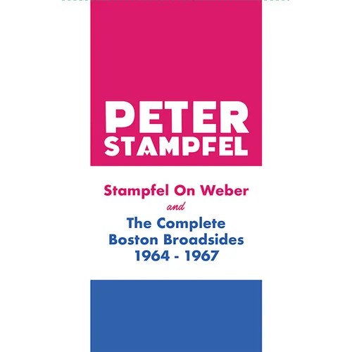 Stampfel on Weber and the Complete Boston Broadsides 1964-1967