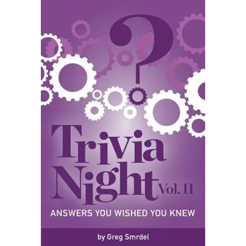 Trivia Night: Answers You Wished You Knew: Volume 2