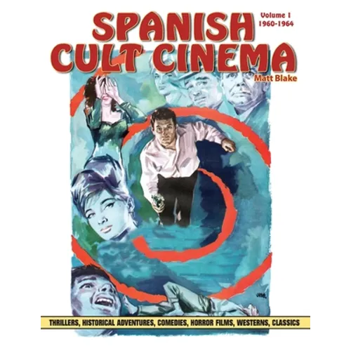 Spanish Cult Cinema, Volume 1: Spanish Cult Cinema, 1960-1964