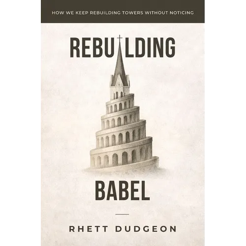 Rebuilding Babel: How we keep rebuilding towers without noticing