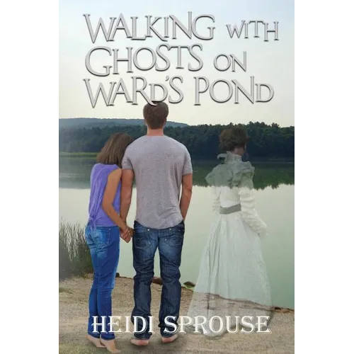 Walking with Ghosts on Ward's Pond
