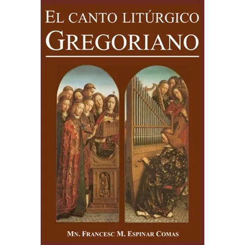 El Canto Litúrgico Gregoriano