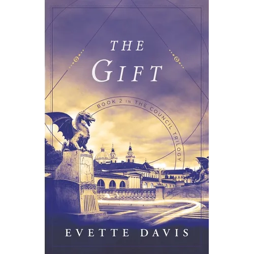 Gift: Book 2 in the Council Trilogy