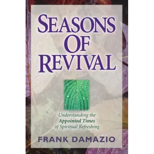 Seasons of Revival: Understanding the Appointed Times of Spiritual Refreshing