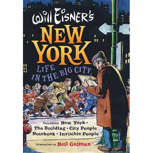 Will Eisner's New York: Life in the Big City