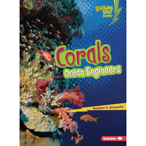 Corals: Ocean Engineers