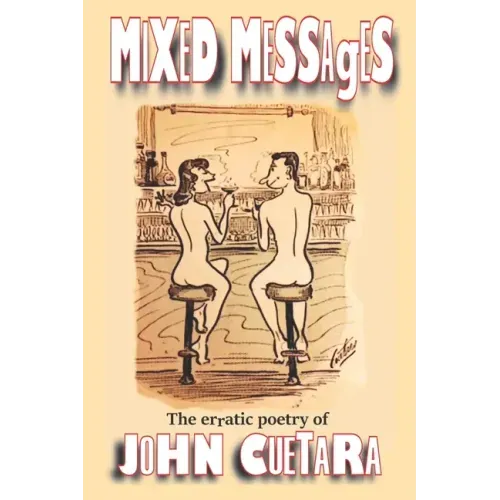 Mixed Messages: The erratic poetry of John Cuetara