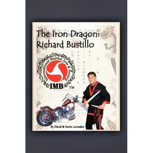 The Iron Dragon: Richard Bustillo